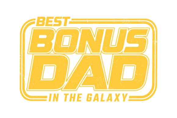 Best Bonus Dad in the Galaxy SVG: Graphics & T-Shirt Designs