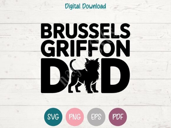 Brussels Griffon Dog Dad Graphics for T-Shirt Designs
