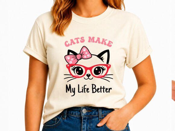 Cats Make My Life Better Vector SVG: Graphics for T-Shirt Designs