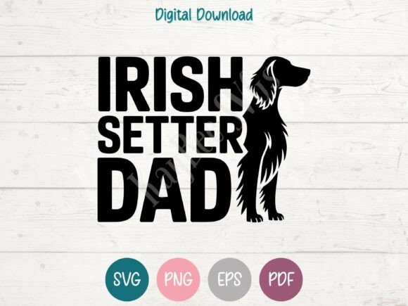 Irish Setter Dog Dad Graphics for T-Shirt Designs
