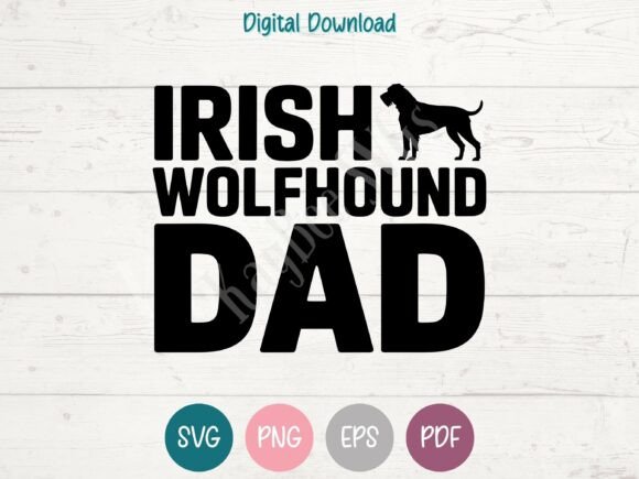 Irish Wolfhound Dog Dad SVG for T-Shirt Designs
