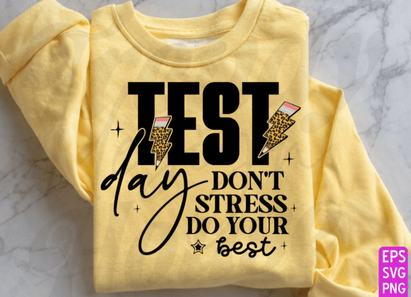 It s Test Day PNG Graphics for Teacher T-Shirt Designs