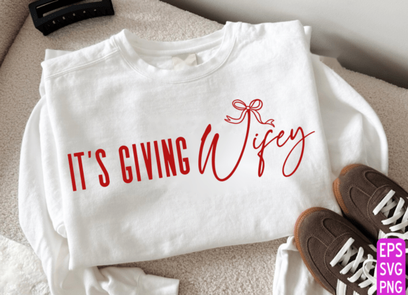 Its Giving Wifey: T-Shirt Graphics & Design