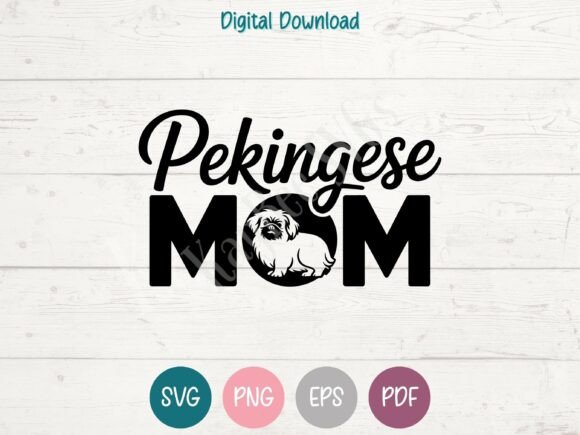 Pekingese Dog Mom SVG PNG EPS PDF: Graphics for T-Shirts