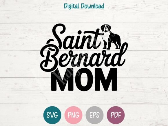 Saint Bernard Dog Mom SVG for T-Shirt Designs & Graphics