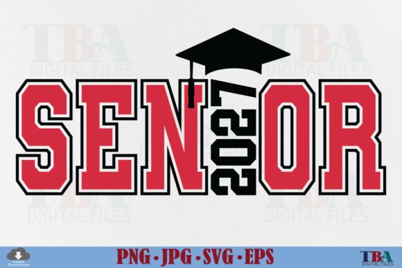Senior 2027 Graphics & T-Shirt Designs: Class of 2027 SVG
