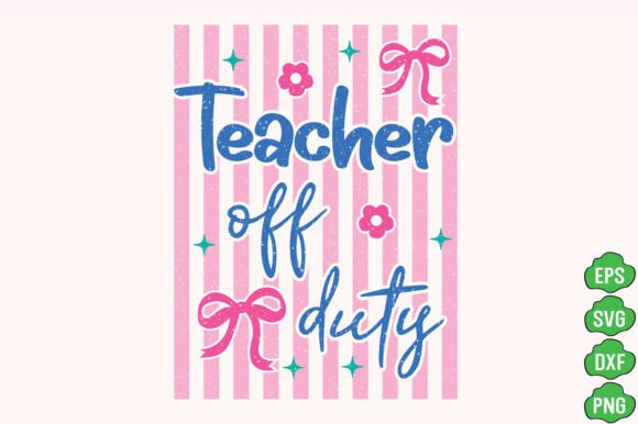 Striped Teacher off Duty Graphics & T-Shirt Design Review