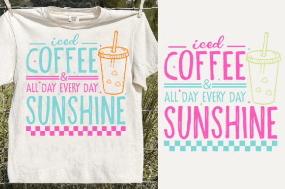Sunshine Iced Coffee SVG: Graphics & T-Shirt Designs
