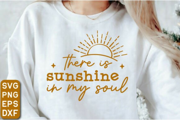 There Is Sunshine in My Soul SVG for Blog Graphics